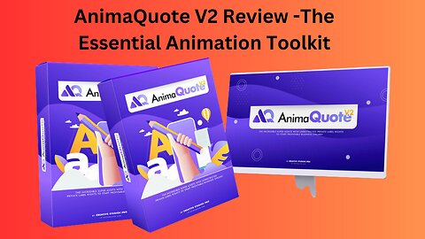 AnimaQuote V2 Review -The Essential Animation Toolkit