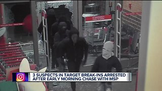 3 suspects in Target break-ins arrested after early morning chase with MSP