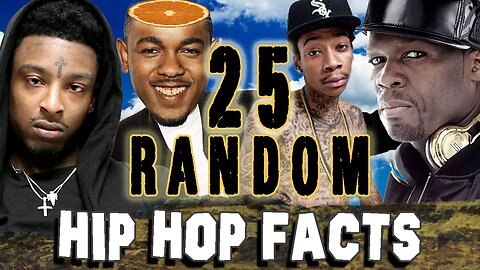 25 RANDOM HIP HOP FACTS - PART 14