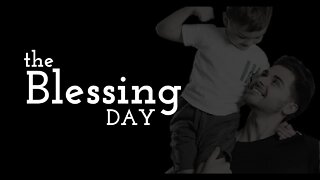 The Blessing Day