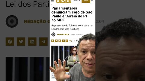 Parlamentares denunciam Foro de São Paulo e ‘Arraiá do PT’ ao MPF #shortsvideo
