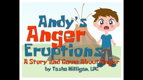 Andy's Anger Explosions: A Book and Game about Anger