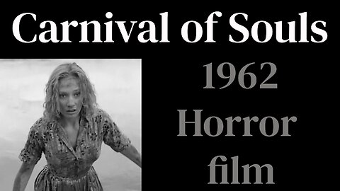 Carnival of Souls (1962 Independent Horror film)