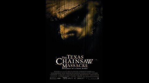 Trailer - The Texas Chainsaw Massacre - 2003