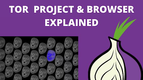 TOR Project and Browser Explained