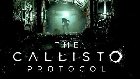THE PSYCH WARD - The Callisto Protocol - Part 12
