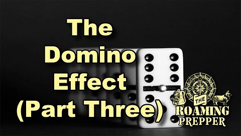 The Domino Effect - Part 3 (The Background)