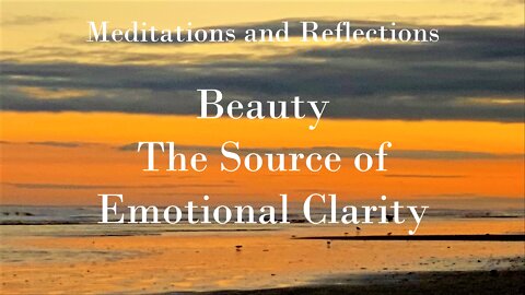 Beauty The Source Of Emotional Clarity