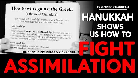 Hanukkah Shows us How to Fight Assimilation | Use the Name, YHVH Elohim to Fight Off the Greeks!