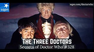 The Three Doctors - The Secrets of Doctor Who