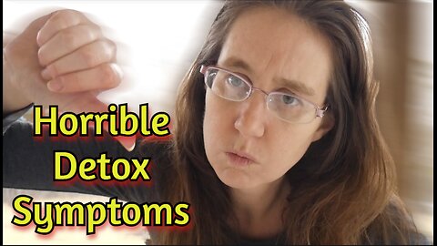 3 Horrible Detox Symptoms I Didn't Expect - Here Is What Happened