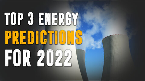 Energy Forecast for 2022