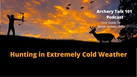 Hunting in extreme cold is the ultimate challenge