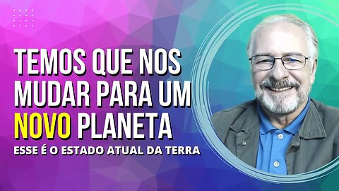 🟢 TEREMOS QUE NOS MUDAR PARA O NOVO PLANETA ?