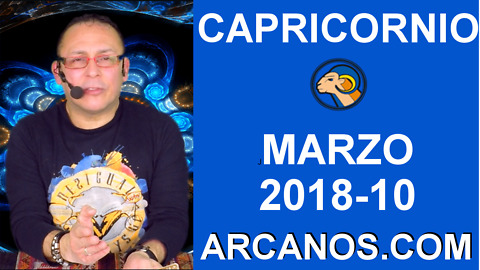 CAPRICORNIO MARZO 2018-10-4 al 10 Mar 2018-Amor Solteros Parejas Dinero Trabajo-ARCANOS.COM