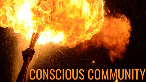 Conscious Community is the Way Forward
