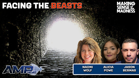 Facing The Beasts With Naomi Wolf And Alicia Powe | MSOM Ep. 870
