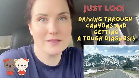 Travels through Canyons and Facing Cancer