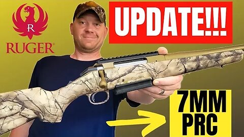 Ruger American 7MM PRC Update....