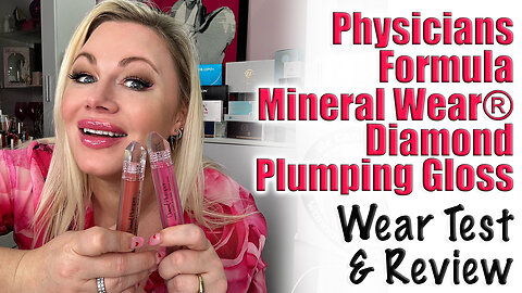 Physicians Formula Mineral Wear® Diamond Plumping Gloss Review and Wear Test