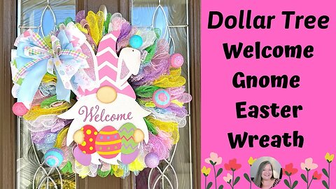Welcome Gnome Easter Wreath ~ Dollar Tree Easter DIY ~ How to Make a Deco Mesh Easter Wreath