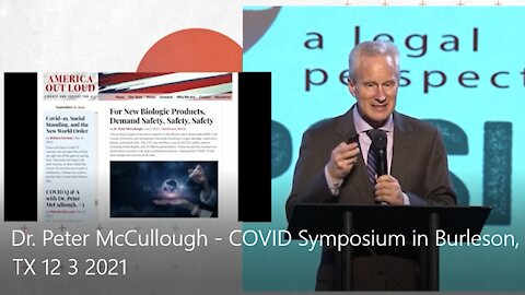 Dr. Peter McCullough - COVID Symposium in Burleson, TX (12/3/2021)