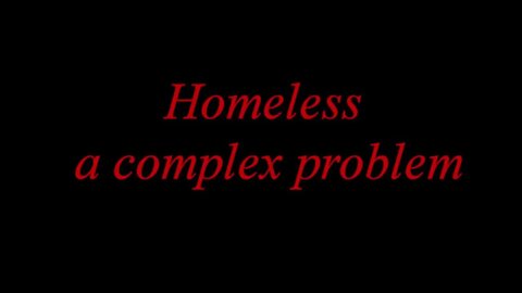 Homeless – a complex problem