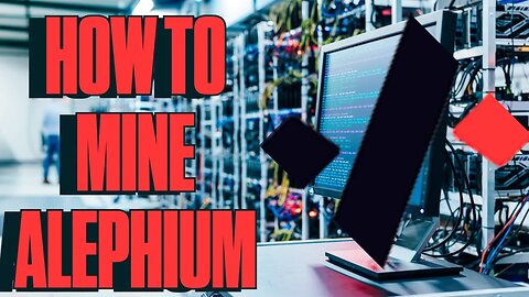 How to Mine Alephium ALPH on Windows 11 and HiveOS