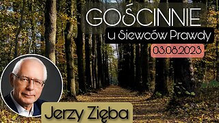 Gościnnie u Siewców Prawdy 03.08.2023 - Jerzy Zięba