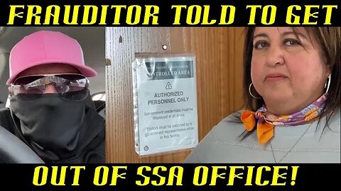Frauditor Demands Right to Film SSA Office & Told to Get Out!