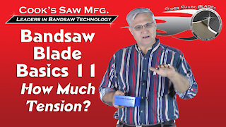 Sawmill Bandsaw Blade Basics 11 - How much tension do I use?