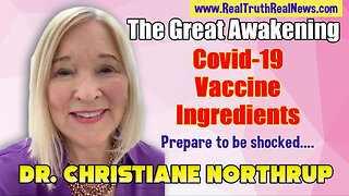 🔥💉 HUGE! The Evil Gene Therapy COVID-19 Injection Ingredients by Dr. Christiane Northrup - This is Frightening!