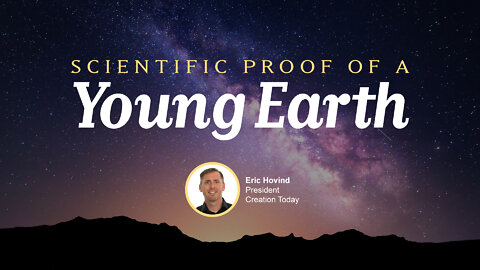 Scientific Proof of a Young Earth | Eric Hovind | Creation Today Show #285