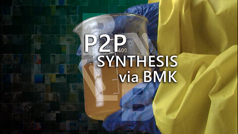 Phenylacetone (P2P) Synthesis Via BMK Ethyl Glycidate (part 2)