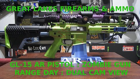 GLFA 223 WYLDE ZOMBIE SPLATTER AR PISTOL : GUN RANGE DAY DUAL CAM VIEW : MEAN GREEN HALLOWEEN DREAM!