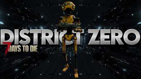 District Zero Mod Season 2 | 7 Days to Die Alpha 21 Modded #livestream 9