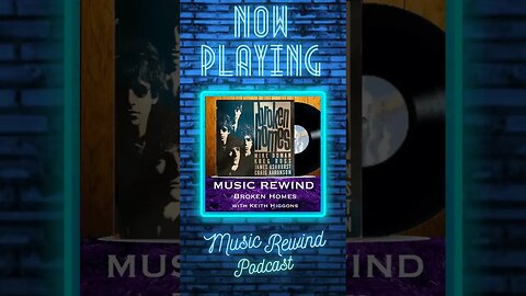 Broken Homes - Now Playing at Music Rewind