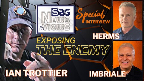 Exposing the Enemy with Lewis Herms, Robert Imbirale and Special Guest: Ian Trottier