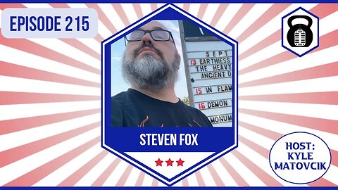 215 - Farmer's Markets, Freedom, and Leaving The LP w/ Steven Fox