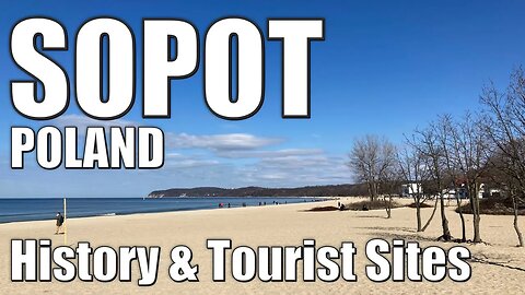 Sopot - The Polish Riviera | History and Tourist Sites 2023 #poland