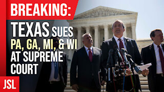 Breaking: Texas Sues PA, GA, MI, & WI at Supreme Court