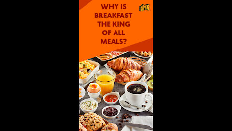 Why Breakfast Is The Most Important Meal Of The Day ?