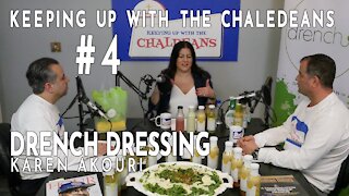 Keeping Up with The Chaldeans: With Drench Dressing
