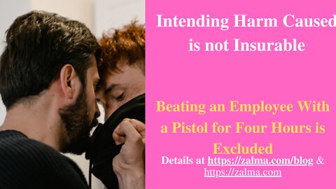 Intending Harm Caused is not Insurable