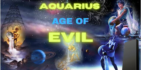 New Age & Aquarius The Age of Evil -Original Classic