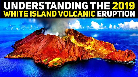 Analyzing the White Island Volcanic Eruption: A Step-by-Step Breakdown of New Zealand's Tragic Event