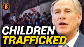 Abbott: Children Potentially Sex Trafficked at Border; Biden Can't Handle Russia or China