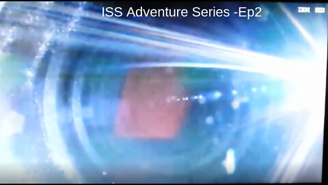 ISS Adventure -Ep 2