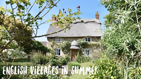 Explore the magic of ENGLISH VILLAGES IN SUMMER