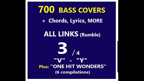 3/4 :: ALL LINKS in desc.:: 700 bass covers compilations _ Chords, Lyrics, MORE